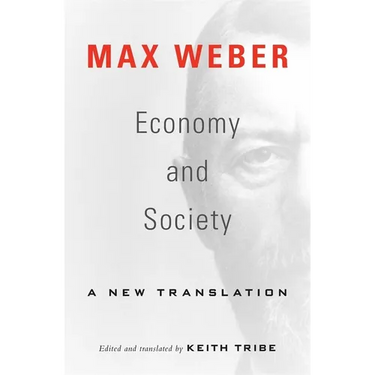 Economy and Society: A New Translation