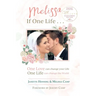 Melissa If One Life . . .: Journals of Melissa Lynn Camp