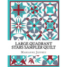 Large Quadrant Stars: A foundation paper pieced sampler quilt