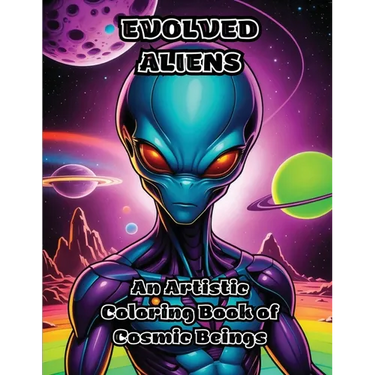 Evolved Aliens: An Artistic Coloring Book of Cosmic Beings
