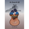 In Search Of Love