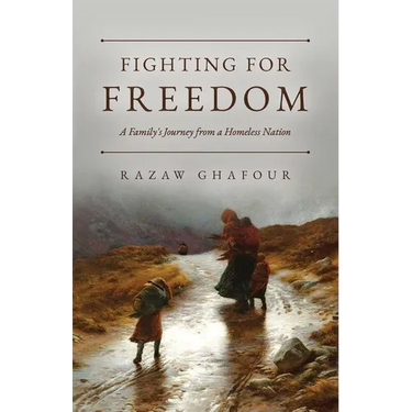 Fighting for Freedom: A Family's Journey from a Homeless Nation