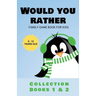 Would You Rather: Family Game Book for Kids 6-12 Years Old Collection Books 1 & 2