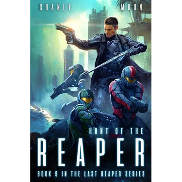 Hunt of the Reaper: A military Scifi Epic