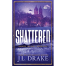 Shattered (Discreet Edition)