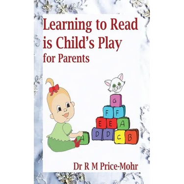 Learning to Read is Child's Play: for Parents