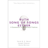 Nbbc, Ruth/Song of Songs/Esther: A Commentary in the Wesleyan Tradition