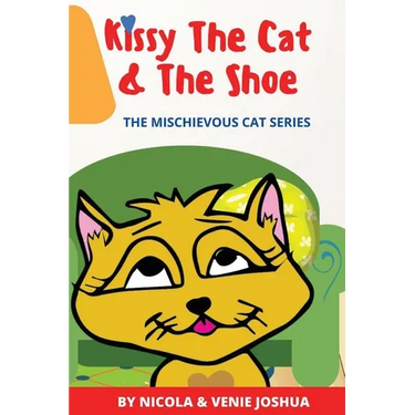Kissy The Cat & The Shoe: The Mischievous Cat Series