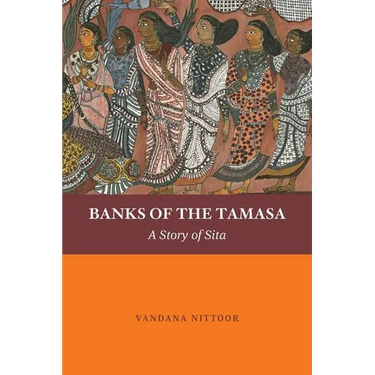 Banks of the Tamasa: A Story of Sita