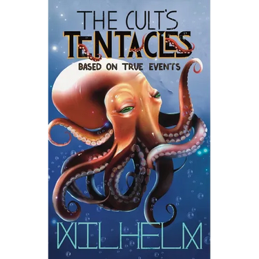 The Cult's Tentacles: Based On True Events