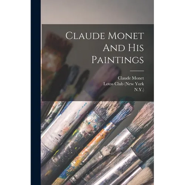Claude Monet And His Paintings