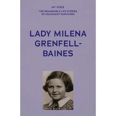 My Voice: Lady Milena Grenfell-Baines: Don't Forget Us