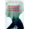 Dream Journey, Breaking the Dream Barriers
