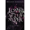 Love After Never: A Steamy, Enemies to Lovers Dark Romance: Empire Bay Book 1