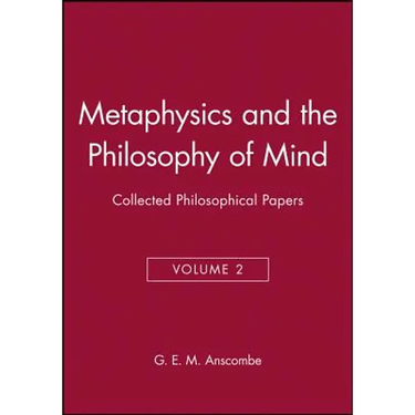 Metaphysics and the Philosophy of Mind: Collected Philosophical Papers, Volume 2