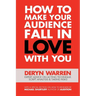 How to Make Your Audience Fall in Love with You