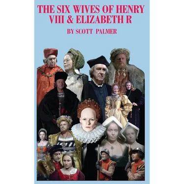 The Six Wives of Henry VIII & Elizabeth R: The Series