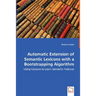 Automatic Extension of Semantic Lexicons with a Bootstrapping Algorithm - Using Corpora to Learn Semantic Features