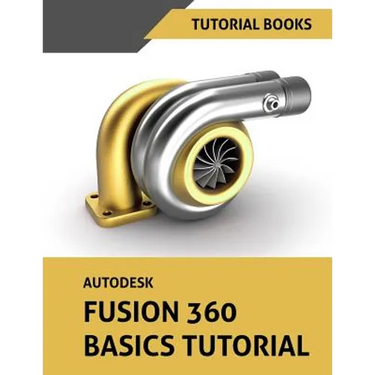 Autodesk Fusion 360 Basics Tutorial