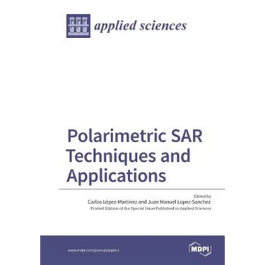 Polarimetric SAR Techniques and Applications