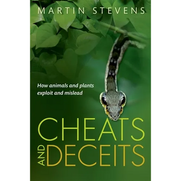 Cheats and Deceits: How Animals and Plants Exploit and Mislead