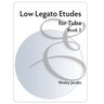 Low Legato Etudes for Tuba book 2