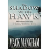 The Shadow of the Hawk: Hello, Willow Tree