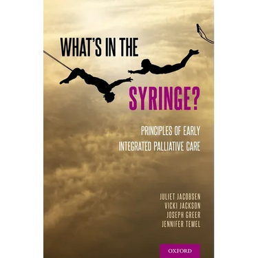 What's in the Syringe?: Principles of Early Integrated Palliative Care