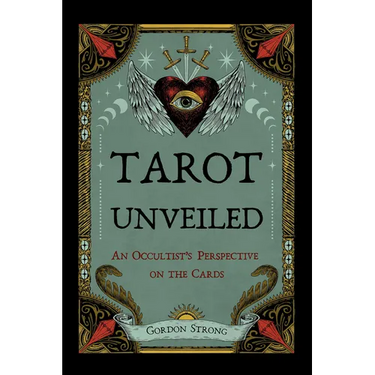 Tarot Unveiled: An Occultist's Perspective on the Cards
