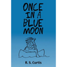 Once in a Blue Moon