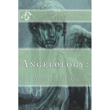 Angelology: The Doctrine of Angels