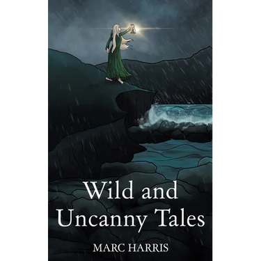 Wild and Uncanny Tales