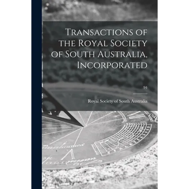 Transactions of the Royal Society of South Australia, Incorporated; 94