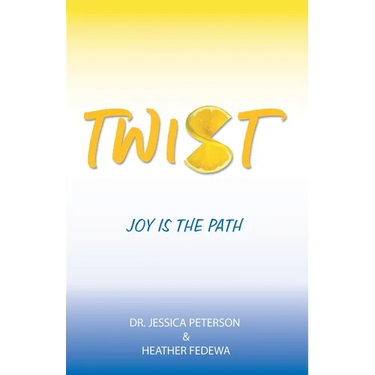 Twist: Joy Is the Path