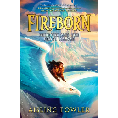 Fireborn: Phoenix and the Frost Palace