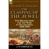 Sir John Fortescue's The Clasping of the Jewel: the British Army and the Wars to Secure India 1840-1850