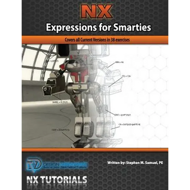 Expressions for Smarties in NX: Covers all current NX releases