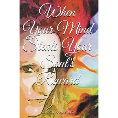 When Your Mind Steals Your Soul's Reward