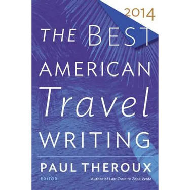 The Best American Travel Writing