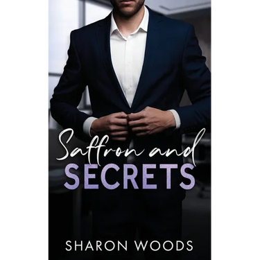 Saffron and Secrets: A undercover billionaire romance