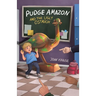 Pudge Amazon and the Ugly Ostrich