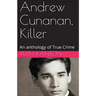 Andrew Cunanan, Killer