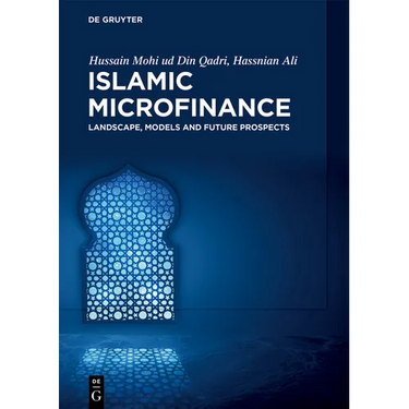 Islamic Microfinance: Landscape, Models and Future Prospects