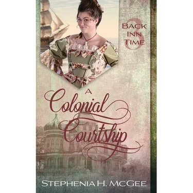 A Colonial Courtship: A Time Travel Romance
