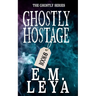 Ghostly Hostage