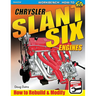 Chrysler Slant Six Engines: How to Rebuild and Modify