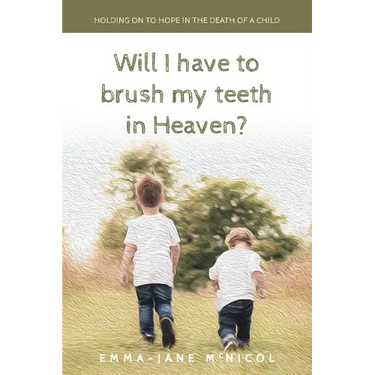 Will I Have To Brush My Teeth In Heaven?