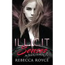 Illicit Senses