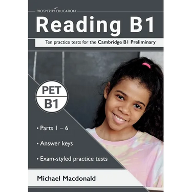 Reading B1: Ten practice tests for the Cambridge B1 Preliminary. Answers included.