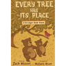 Every Tree Has Its Place